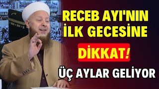 Receb Ayının İlk Gecesine Dikkat  Bu Sene Öyle Bir Geceye Denk Geliyor Ki Bir Taşla Üç Kuş [upl. by Keven]