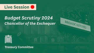 Chancellor of the Exchequer Budget Scrutiny 2024 – Treasury Committee [upl. by Whitney145]