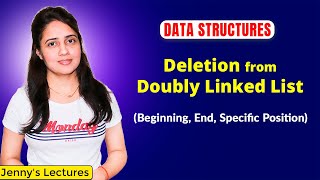 212 Deletion from Doubly Linked List beginningendspecific position  Data Structures Tutorials [upl. by Pennebaker]