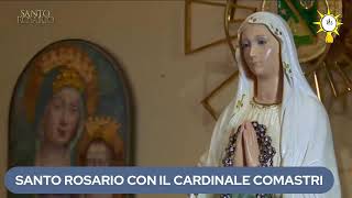 SANTO ROSARIO COL CARDINALE COMASTRI Misteri della Gioia [upl. by Satsoc]