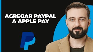 ¿Cómo añadir PayPal a Apple Pay 2024 [upl. by Rola477]