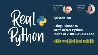 Using Pylance to Write Better Python Inside of Visual Studio Code  Real Python Podcast 28 [upl. by Loss405]