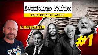 MATERIALISMO POLÍTICO para principiantes 1 [upl. by Tunnell]