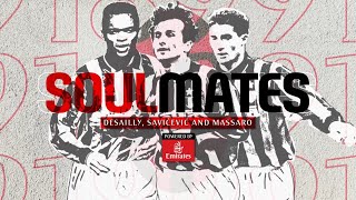 Soulmates  Desailly  Savićević  Massaro [upl. by Pride]