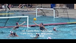 16U Girls Water Polo  Futures League 42724  CDM dark v Rose Bowl white [upl. by Dylane655]