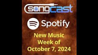 SongCast New Music  Week of October 7 2024 [upl. by Eiramnwad]