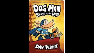 🐶🙋‍♂️Dog Man Brawl of the Wild by Dav Pilkey Read Aloud Part 1 [upl. by Enomaj564]