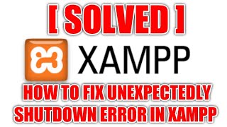 Solved Change XAMPP MySQL Port3306  How to Fix Unexpectedly Shutdown Error in Xampp [upl. by Urbano]