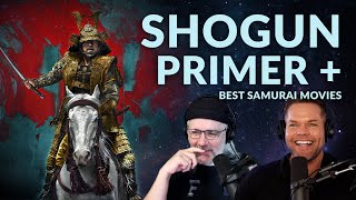 Shogun Primer  Best Samurai Movies [upl. by Yerag]