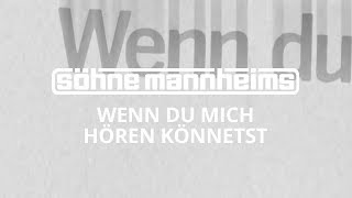 Söhne Mannheims  Wenn du mich hören könntest Official Video [upl. by Ji]