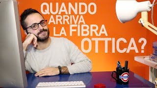 Quando arriverà la fibra ottica Ecco come scoprirlo [upl. by Jabez127]