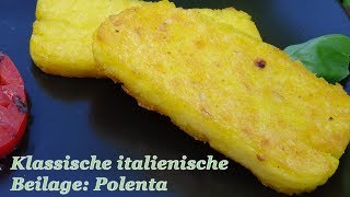 230 Klassische norditalienische Beilage gegrillte Polenta  so schmeckts im Urlaub [upl. by Arrec]