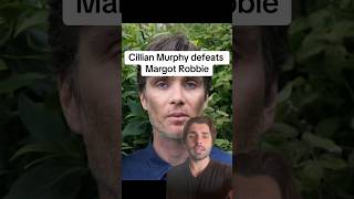 Cillian Murphy defeats Margot Robbie [upl. by Ia]