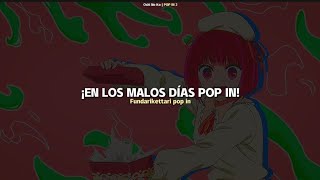 POP IN 2  Oshi no ko S2  New B komachi  Sub Español • Romaji  AMV ‼️ [upl. by Bick311]