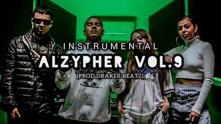 Alzypher Vol 9  Yoss Bones x Santa Salut x AlmaNegra x Zxmyr Instrumental Prod Draker Beatz [upl. by Alywt929]