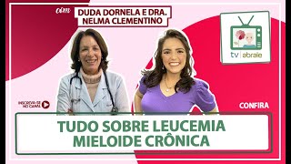 Tudo sobre Leucemia Mieloide Crônica [upl. by Nassah]