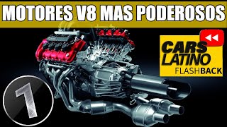 Los Motores V8 Modernos mas Poderosos Parte 1 CarsLatino [upl. by Melodee323]