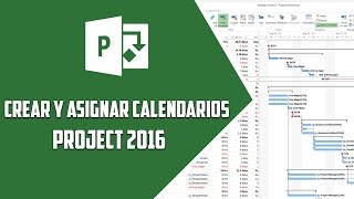 Project 2016– Crear y asignar calendarios  Video 4 [upl. by Llain]