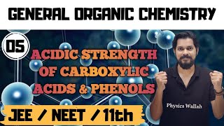 General organic chemistry । Class11 L5  Acidic Strength of Carboxylic Acids and Phenols [upl. by Desi535]