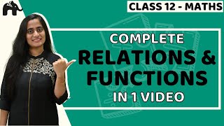 Relation and Function Class 12 Maths  NCERT Chapter 1  CBSE JEE  One Shot हिंदी में [upl. by Dnomyaw286]