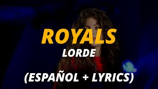 Lorde  Royals  traducida al español • English Lyrics • Spanish Lyrics Video [upl. by Ailaht]