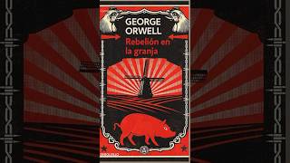 “Rebelión en la Granja” de George Orwell es una fábula política que te acerca a la lucha del pueblo [upl. by Leontine487]