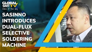 SaSinno introduce a dualflux selective soldering machine [upl. by Clayborn75]