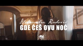 Aleksandra Radović  Gde ćeš ovu noć Official Video 2019 [upl. by Donni]