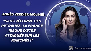 A VerdierMolinié quotSans réforme des retraites la France risque dêtre attaquée sur les marchés quot [upl. by Nolly]