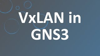 VXLAN in GNS3 [upl. by Esilehc]