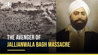 Jallianwala Bagh Massacre Remembering The Hero Udham Singh [upl. by Deyes448]