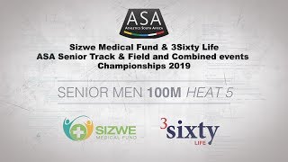 2019 SA Seniors  Senior Men 100m Heat 5 [upl. by Jeromy]