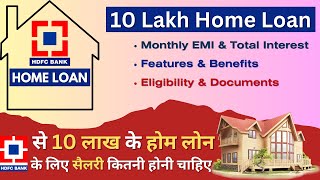 HDFC Home Loan Interest Rate 2024  How Much Salary for 10 Lakh Home Loan  Eligibility amp Documents [upl. by Irollam]