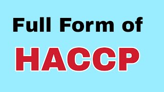 HACCP Full FormHACCP meaning या मतलब क्या होता है [upl. by Danieu953]