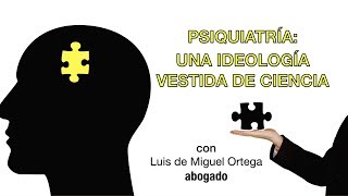 PSIQUIATRIA una ideología vestida de ciencia [upl. by Minier]