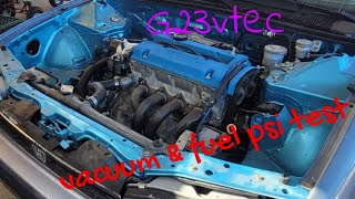 engine vacuum and fuel pressure test  g23vtec  cb7 accord [upl. by Irtemed]