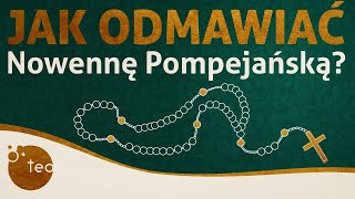 Jak odmawiać nowennę pompejańską  Łopatologiczna instrukcja obsługi  Ks Teodor [upl. by Bengt]