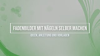 Fadenbilder mit Nägeln selber machen [upl. by Enajyram736]