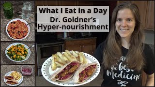 What I Eat in a Day on Dr Goldners HyperNourishment Protocol [upl. by Leahci]