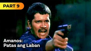 Amanos Patas ang Laban FULL MOVIE Part 9  Jestoni Alarcon Victor Neri [upl. by Brent]