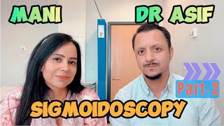 Flexible sigmoidoscopy2  After the test  Dr Asif Yasin  Nurse  Mani [upl. by Maier]