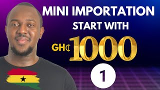 Mini Importation Course Ghana 2024  How To Select Profitable Product  Part 1 [upl. by Kcub]