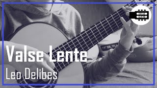 Valse Lente  Coppelia Leo Delibes  classical guitar cover [upl. by Newby]