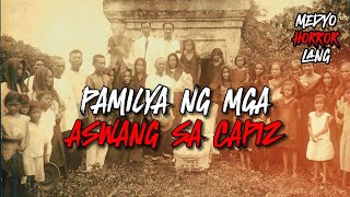 PAMILYA NG ASWANG SA CAPIZ  PINOY TRUE HORROR STORY  MEDYO HORROR LANG [upl. by Akimihs]