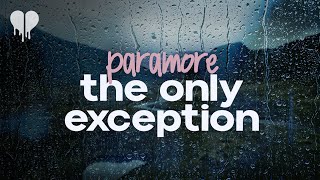 paramore  the only exception lyrics [upl. by Eseuqram]