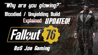 Fallout76  Bloodied Unyielding Build UPDATED [upl. by Vance]