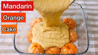 If you have Mandarin make this delicious cakeHow to make easy mandarin cakeMandarin orange cake [upl. by Grove]