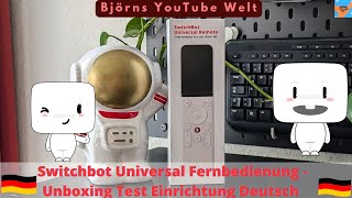 SwitchBot Universal Fernbedienung  Unboxing Test Einrichtung Deutsch Remote [upl. by Airdnoed]