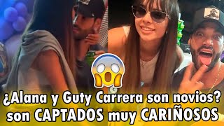 😱Alana y Guty Carrera son novios son CAPTADOS muy CARIÑOSOS [upl. by Atinod]