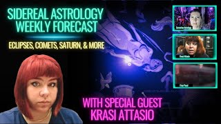 Sidereal Astrology Weekly Forcast w Krasi Attasio  True Sky Astrology New Moon Forecast  Eclipse [upl. by Anaek201]